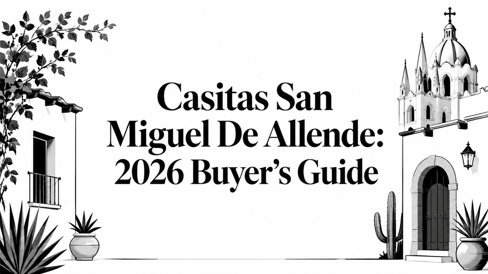 casitas san miguel de allende buyers guide - Inside San Miguel